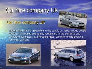Car hire company UK  ,[object Object],[object Object]