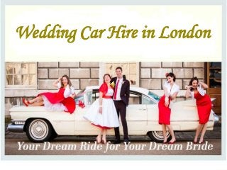 Wedding Car Hire in London
 