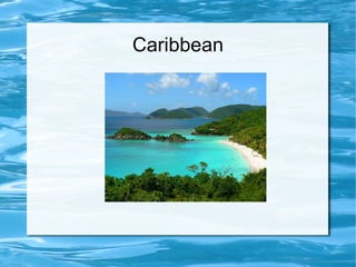 Caribbean 