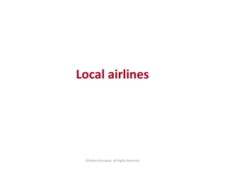Local airlines
©Stefan Krasowski, All Rights Reserved
 