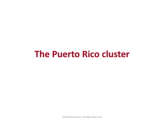 The Puerto Rico cluster
©Stefan Krasowski, All Rights Reserved
 
