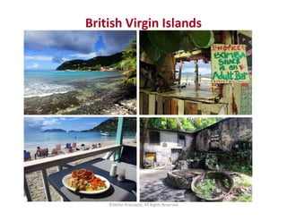 British Virgin Islands
©Stefan Krasowski, All Rights Reserved
 