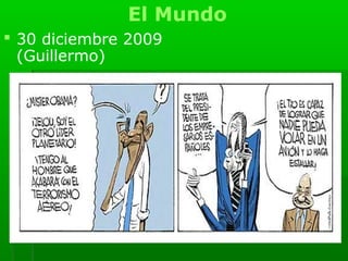 El Mundo
 30 diciembre 2009
  (Guillermo)
 