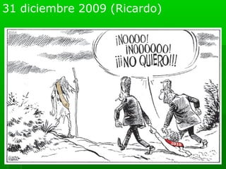 31 diciembre 2009 (Ricardo)
 