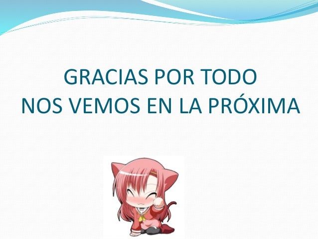 Resultado de imagen para gracias por su atencion anime