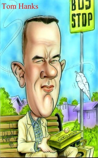 Tom Hanks




            18
 