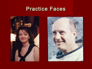 PPrraaccttiiccee FFaacceess 
 