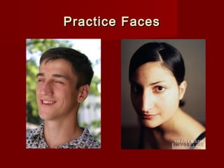 PPrraaccttiiccee FFaacceess 
