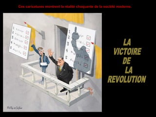 Ces caricatures montrent la réalité choquante de la société moderne.
 