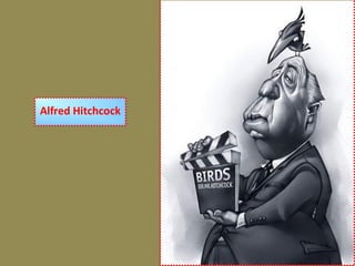 Alfred Hitchcock
 