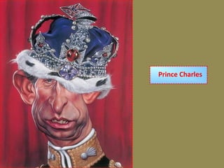 Prince Charles
 