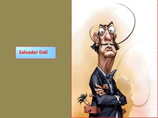 Salvador Dali
 