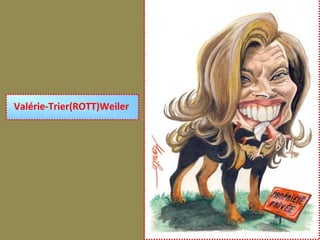 Valérie-Trier(ROTT)Weiler
 