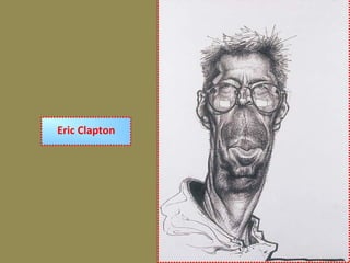 Eric Clapton
 