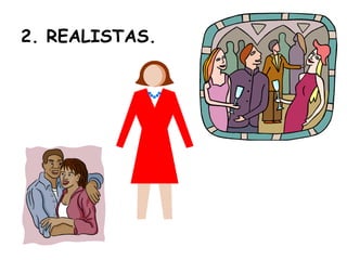 2. REALISTAS. 