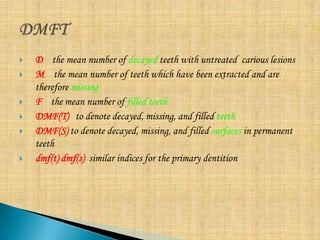 EPIDERMOLOGY AND PREVENTION OF DENTAL CARIES | PPTX