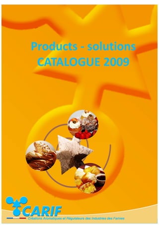 Products - solutions
 CATALOGUE 2009
 