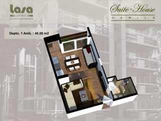 Depto. 1 Amb. : 46.00 m2
 