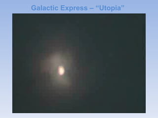 Galactic Express – “Utopia” 