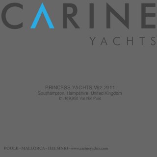 PRINCESS YACHTS V62 2011
Southampton, Hampshire, United Kingdom
£1,169,950 Vat Not Paid
 