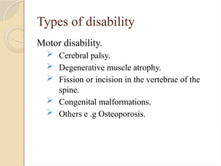 Physical Disabilities Types CARING FOR DISABLED .comprehensive care for disability | PPTX