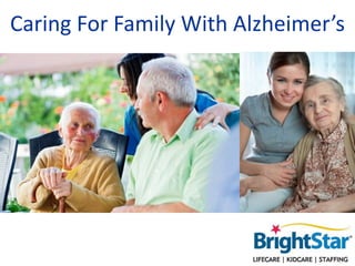 Caring For Family With Alzheimer’s
 