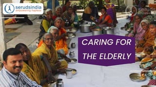 CARING FOR
THE ELDERLY
 