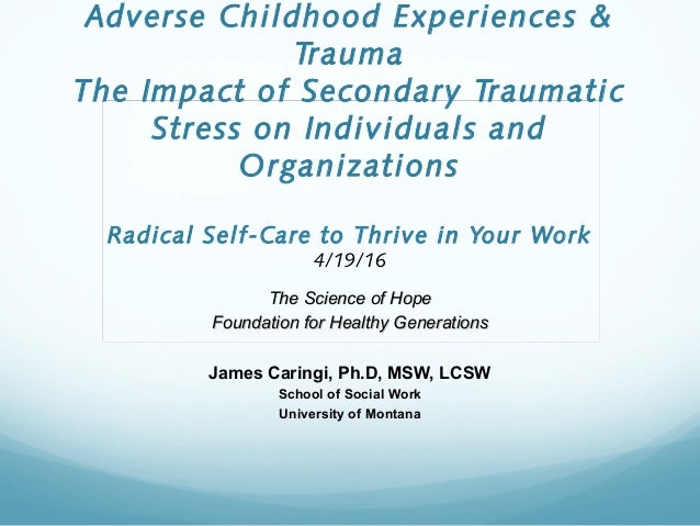Secondary Traumatic Stress For >> The Impact Of Secondary Traumatic Stress On Individuals And Organizat Secondary Traumatic Stress For >> The Impact Of Secondary Traumatic Stress On Individuals And Organizat
