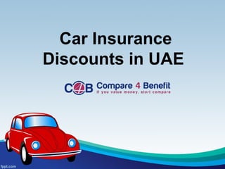 Car Insurance
Discounts in UAE
 