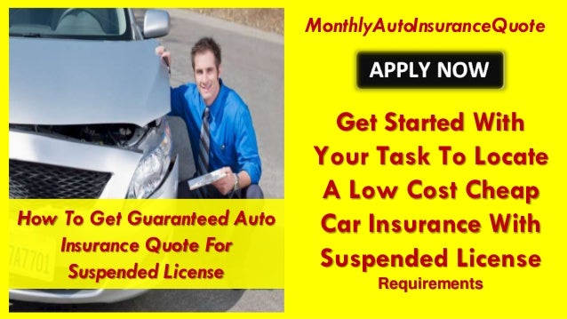 Car Insurance For Drivers With Suspended License
