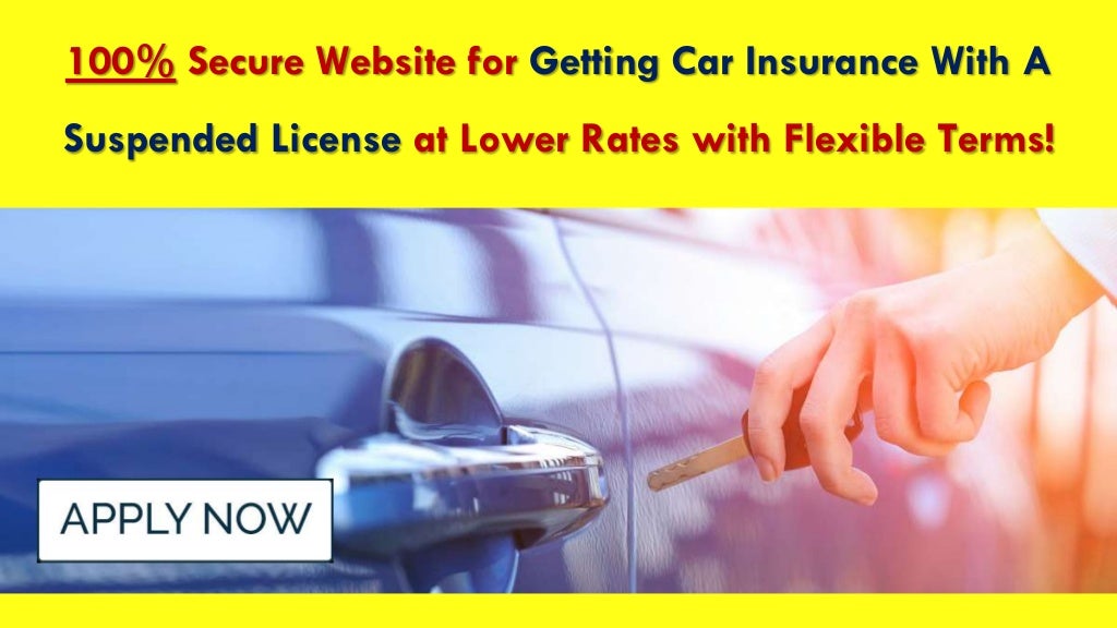 Car Insurance For Drivers With Suspended License