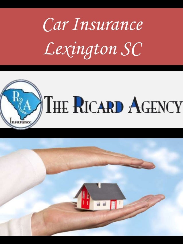 Nc Car Insurance Sc Ticke Car Insurance Lexington SC