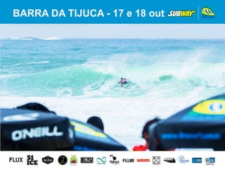 BARRA DA TIJUCA - 17 e 18 out
 