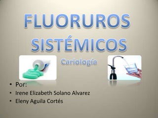 • Por:
• Irene Elizabeth Solano Alvarez
• Eleny Aguila Cortés
 