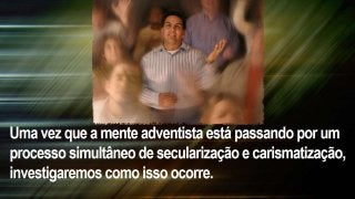 A carismatização do adventismo