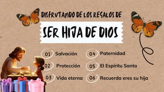 El Regalo Divino: Comprendiendo los Regalos de Dios para Sus Hijas | PDF