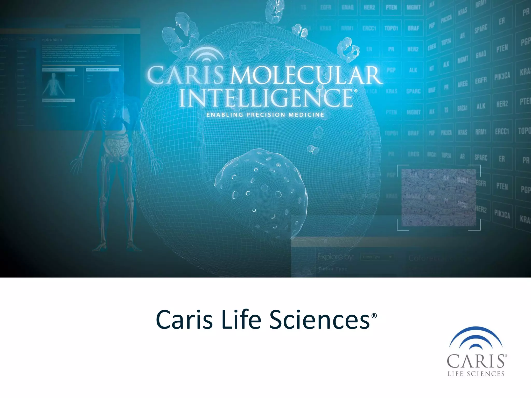 Caris Life Sciences Overview 2015 PPT