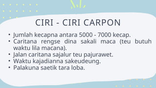 Materi Basa Sunda Kelas 8: Carita Pondok (Carpon) Lengkap | PPTX