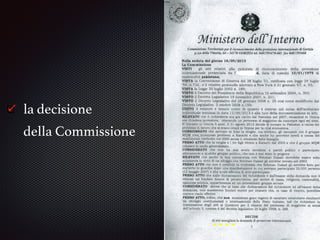 la decisione
della Commissione
 