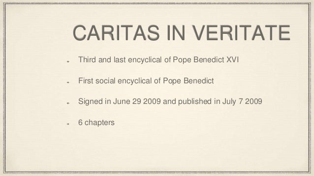 Caritas In Veritate Charity In Truth Caritas In Veritate