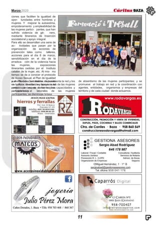 C/Miguel Hernández, 1 · 1º B
sergioabad@gestionaasesores.com
Tel. oficina: 958 041 176
Marzo 2020
ciones que faciliten la igualdad de
opor- tunidades entre hombres y
mujeres. Y mejorar la autoestima,
empoderamiento y empleabilidad de
las mujeres partici- pantes, que han
sufrido violencia de gé- nero,
mediante Itinerarios de Inserción
sociolaboral y apoyo integral.
Para ello se desarrollan una serie de
ac- tividades que pasan por la
organización de acciones de
prevención tales como talleres,
acciones para el día 8 de marzo,
sensibilización en el día de la
erradica- ción de la violencia hacia
las mujeres, exposiciones
itinerantes cedidas por el Instituto
catalán de la mujer, etc. Al mis- mo
tiempo se da a conocer el protocolo
de Acoso Sexual, el Plan de Igualdad
y el Plan de Conciliación dispuesto
en la Fun- dación; se favorece el
empodera- miento de las mujeres
participantes y el
aumento de su autoestima; se incrementa la red y los
es- pacios de relación y apoyo mutuo de las mujeres
partici- pantes; se aumentan las capacidades y
competencias laborales de las mujeres
participantes; se disminuye latasa
de absentismo de las mujeres participantes; y se
promueve el trabajo en red y la coordinación con
agentes, entidades, organismos y empresas del
territorio y de cada ciudad donde actuamos.
11
 