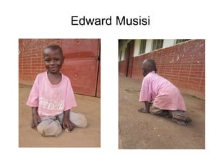 Edward Musisi
 