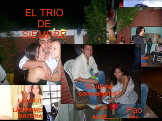 ESPERO CONTAR CON LA PRESENCIA ESTELAR DE MIS  COMPAÑEROS DE ESTUDIO LA COLITO LAS PRIMERAS MATERIAS ELUCHI ALGEBRA Pao   (ORG) EL ENANO ( MORFO) Carlita INMUNO-TOX Tania BROM PATRI INORG. Manuel FISIOP. MINIMIS ELECTRICIDAD EL TRIO DE SIEMPRE El ultimo compañerito? 