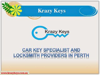 Krazy Keys
www.krazykeys.com.au
 