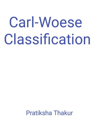 Carl - Woese Classification System 