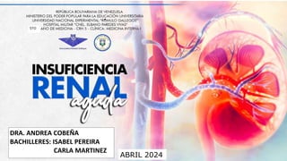 DRA. ANDREA COBEÑA
BACHILLERES: ISABEL PEREIRA
CARLA MARTINEZ
ABRIL 2024
5TO
 