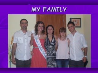 MY FAMILYMY FAMILY
 