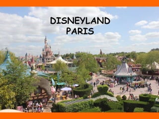 DISNEYLAND
PARIS