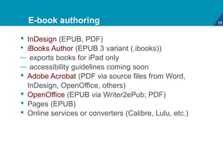 E-book accessibility: software                                            15



 Software accessibility also varies
   — ...