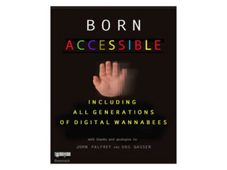 Broadly speaking…                                      6



 E-books can be made accessible
   — but it’s more than just ...